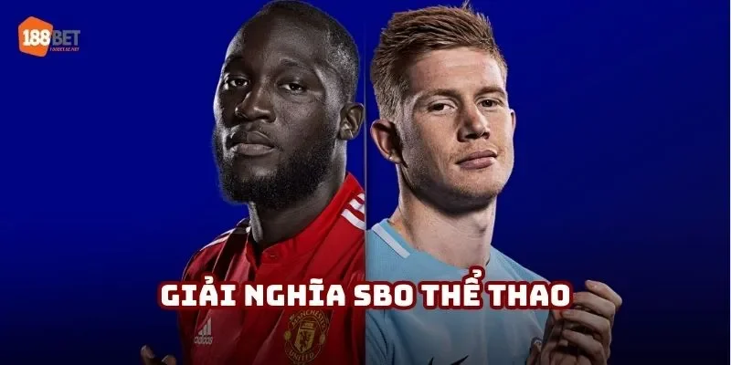 Giải nghĩa SBO thể thao