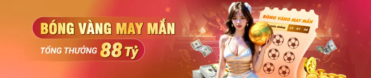 Bóng vàng may mắn, tổng thưởng lên đến 88 tỷ tại 188bet